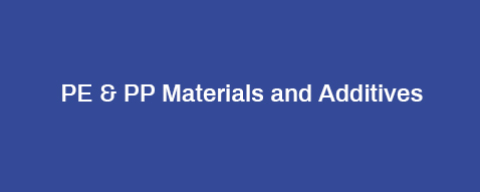 PE & PP Materials and Additives